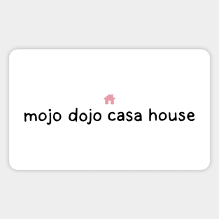 Mojo Dojo Casa House. Barbie Movie Magnet